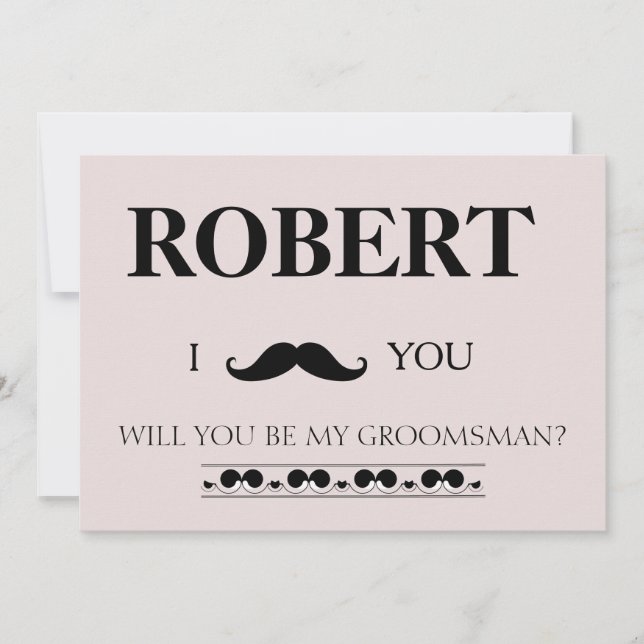 I have got the girl will you be my Groomsman? Invi Invitation (Front)