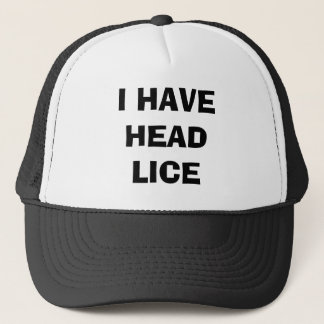 I HAVE HEAD LICE TRUCKER HAT