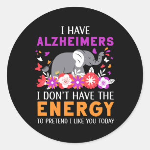 I Have Heimerheimers I Don't Have The Energy Brain Classic Round Sticker