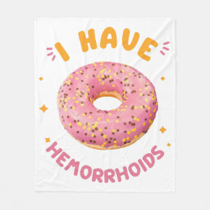 I have hemorrhoids fleece blanket