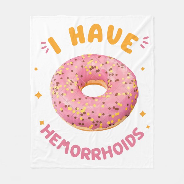 I have hemorrhoids fleece blanket (Front)