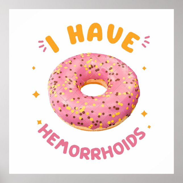 I have hemorrhoids poster (Front)