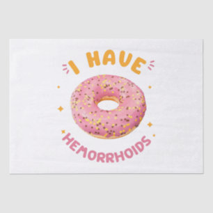 I have hemorrhoids tissue paper