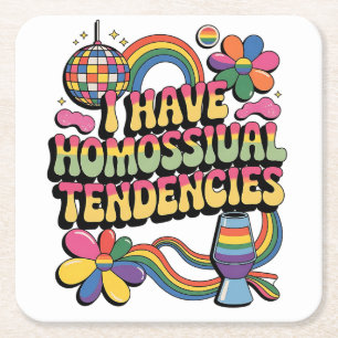 I Have Homosexual Tendencies LGBT Pride Month Square Paper Coaster