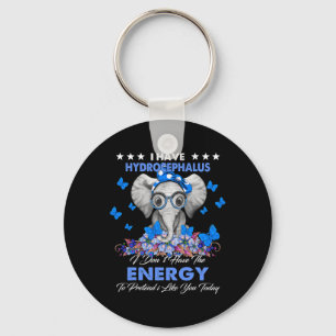 I Have Hydrocephalus Awareness Gifts  Key Ring