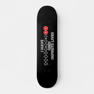 I Have Infinite Lives Cheat Code Skateboard