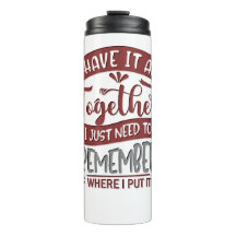 I Have It All Together Funny Sarcastic Quote