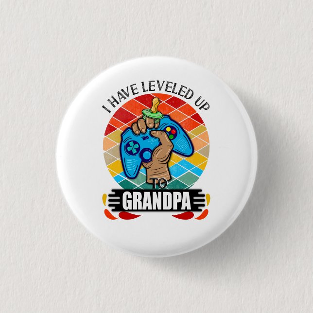 I Have Levelled Up to Grandpa 3 Cm Round Badge (Front)