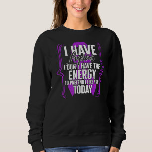 I Have Lupus Awareness Month Strong Warrior Purple Sweatshirt