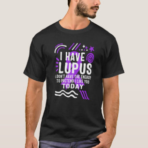 I Have Lupus Awareness Month Strong Warrior Purple T-Shirt