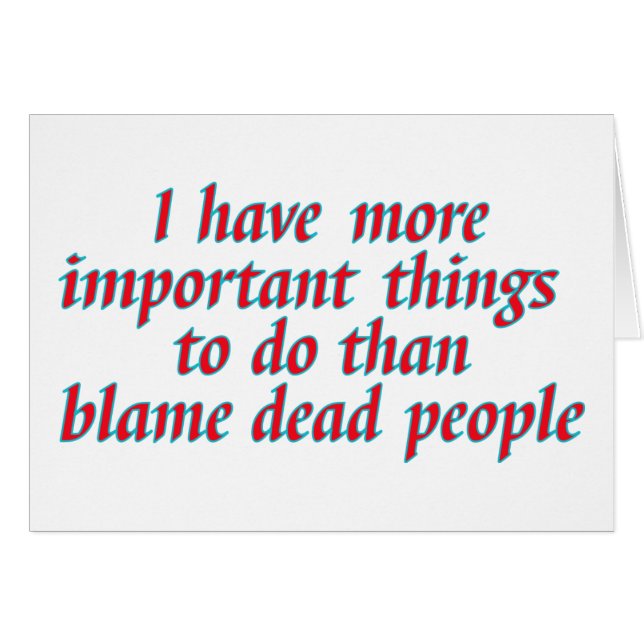 I have more important things to do... (Front Horizontal)