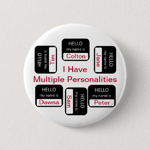 I Have Multiple Personalities Button