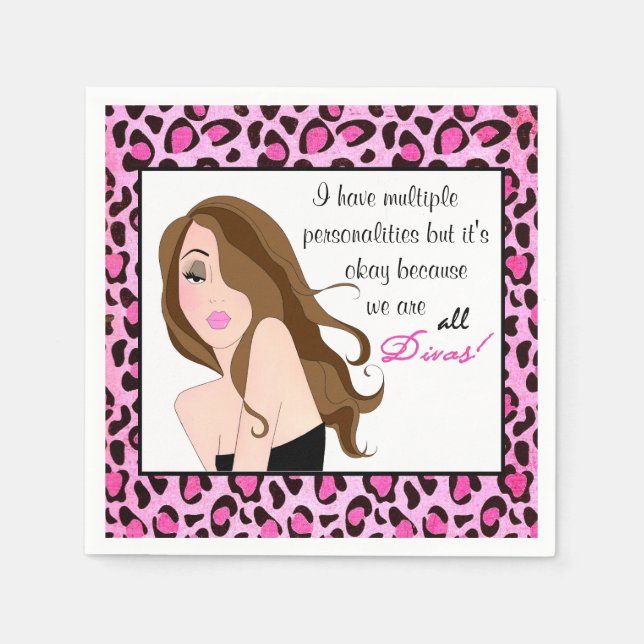 I Have Multiple Personalities...We Are All Divas! Napkin (Front)