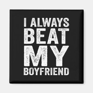I Have My Boyfriend Always Funny Relationship Vale Magnet