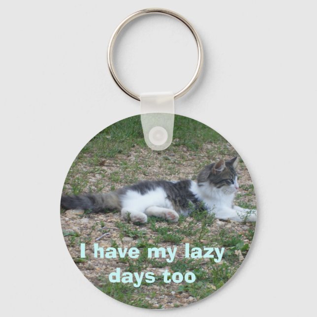 I have my lazy days too key chane key ring (Front)