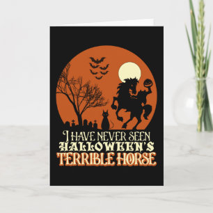 I Have Never Seen Halloween's Terrible Horse Card
