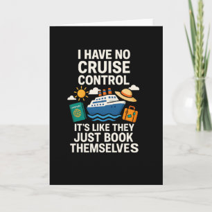 I Have No Cruise Control-it's Like They Book Thems Card