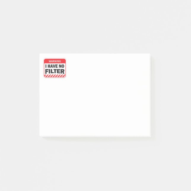 I Have No Filter  Post-it Notes (Front)