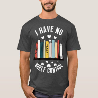 I Have No SControl 1 T-Shirt