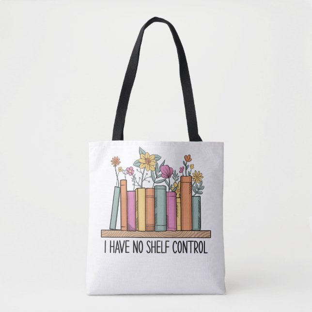 I have no shelf control tote bag (Front)