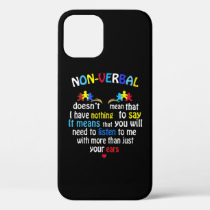 I Have Nonverbal Autism Awareness Puzzle Piece iPhone 12 Case