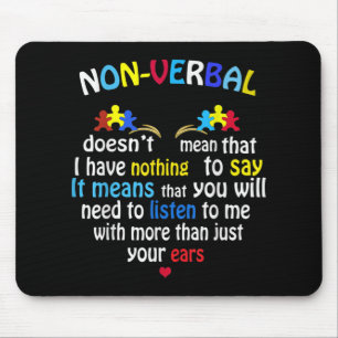 I Have Nonverbal Autism Awareness Puzzle Piece Mouse Pad