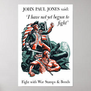 I Have Not Yet Begun To Fight Poster
