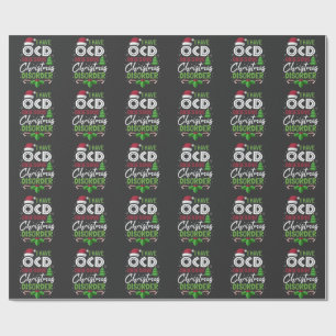 I Have Ocd Obsessive Christmas Disorder Xmas Wrapping Paper