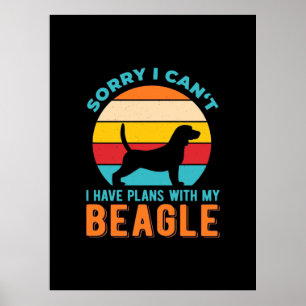 I Have Plans With My Beagle Poster