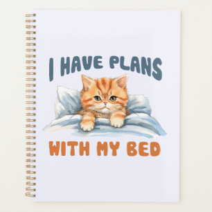 I Have Plans with My Bed – Cosy Orange Cat Planner