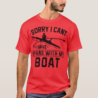 I Have Plans With My Boat Coxswain Crew Rowing T-Shirt