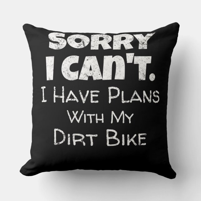 I Have Plans With My Dirt Bike Gift Cushion (Front)