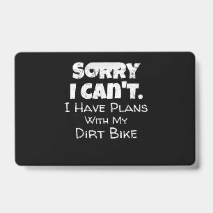 I Have Plans With My Dirt Bike Gift ID Badge
