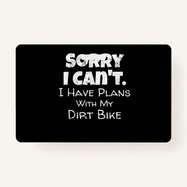 I Have Plans With My Dirt Bike Gift ID Badge (Front)