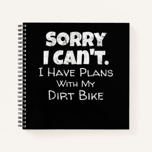 I Have Plans With My Dirt Bike Gift Notebook
