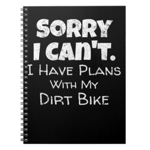 I Have Plans With My Dirt Bike Gift Notebook