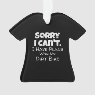 I Have Plans With My Dirt Bike Gift Ornament