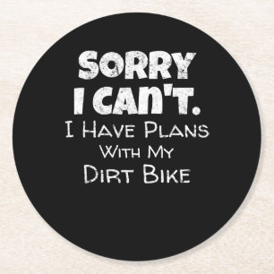 I Have Plans With My Dirt Bike Gift Round Paper Coaster