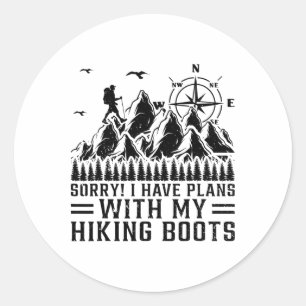 I Have Plans With My Hiking Boots - Funny Hiking Classic Round Sticker