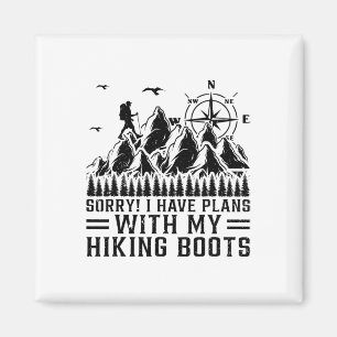 I Have Plans With My Hiking Boots - Funny Hiking Magnet