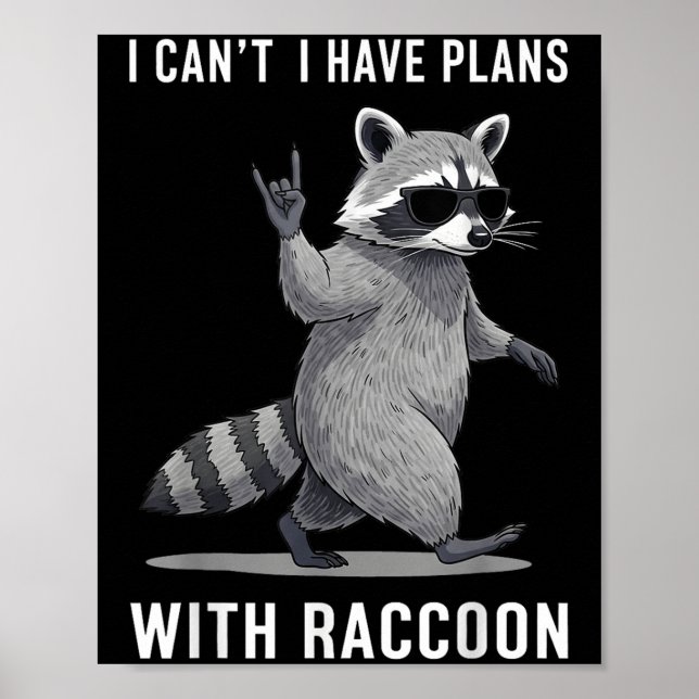 I Have Plans With Racoon Men Women Kid Funny Racco Poster (Front)
