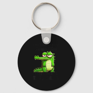 I Have Right To Remain Silent Just Don’t Have The  Key Ring