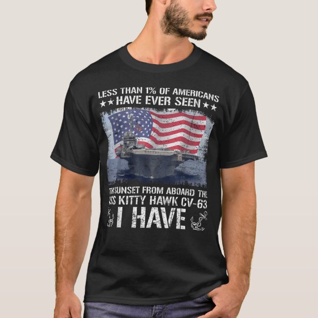 I Have Seen Sunset From Aboard Uss Kitty Hawk T-Shirt (Front)