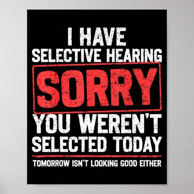 I Have Selective Hearing Funny Sarcastic Dad Grand Poster (Front)