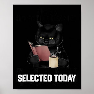 I Have Selective Hearing You Werent Selected Cat F Poster
