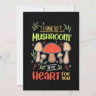 I Have So Mushroom In My Heart Invitation