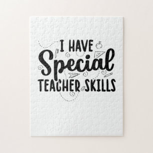 I Have Special Teacher Skills Jigsaw Puzzle