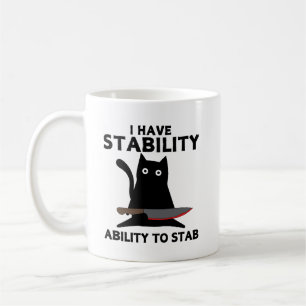 I Have Stability Ability To Stab Funny Black Cat Coffee Mug