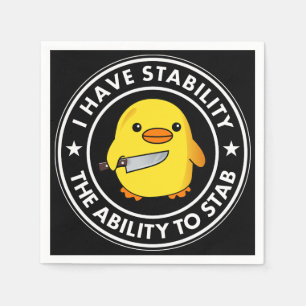 I Have Stability Ability To Stab Funny Napkin