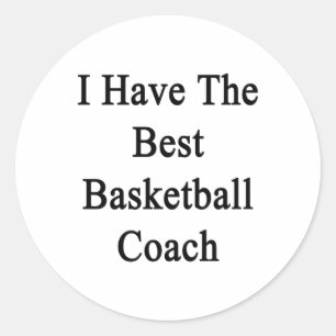 I Have The Best Basketball Coach Classic Round Sticker